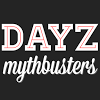 DayzMythbusters